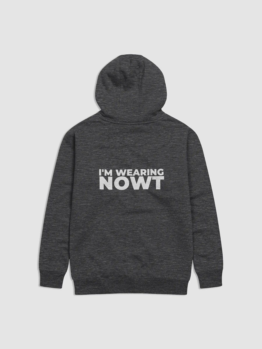 Unisex Hoodies: "I'm Wearing NOWT" product image (2)