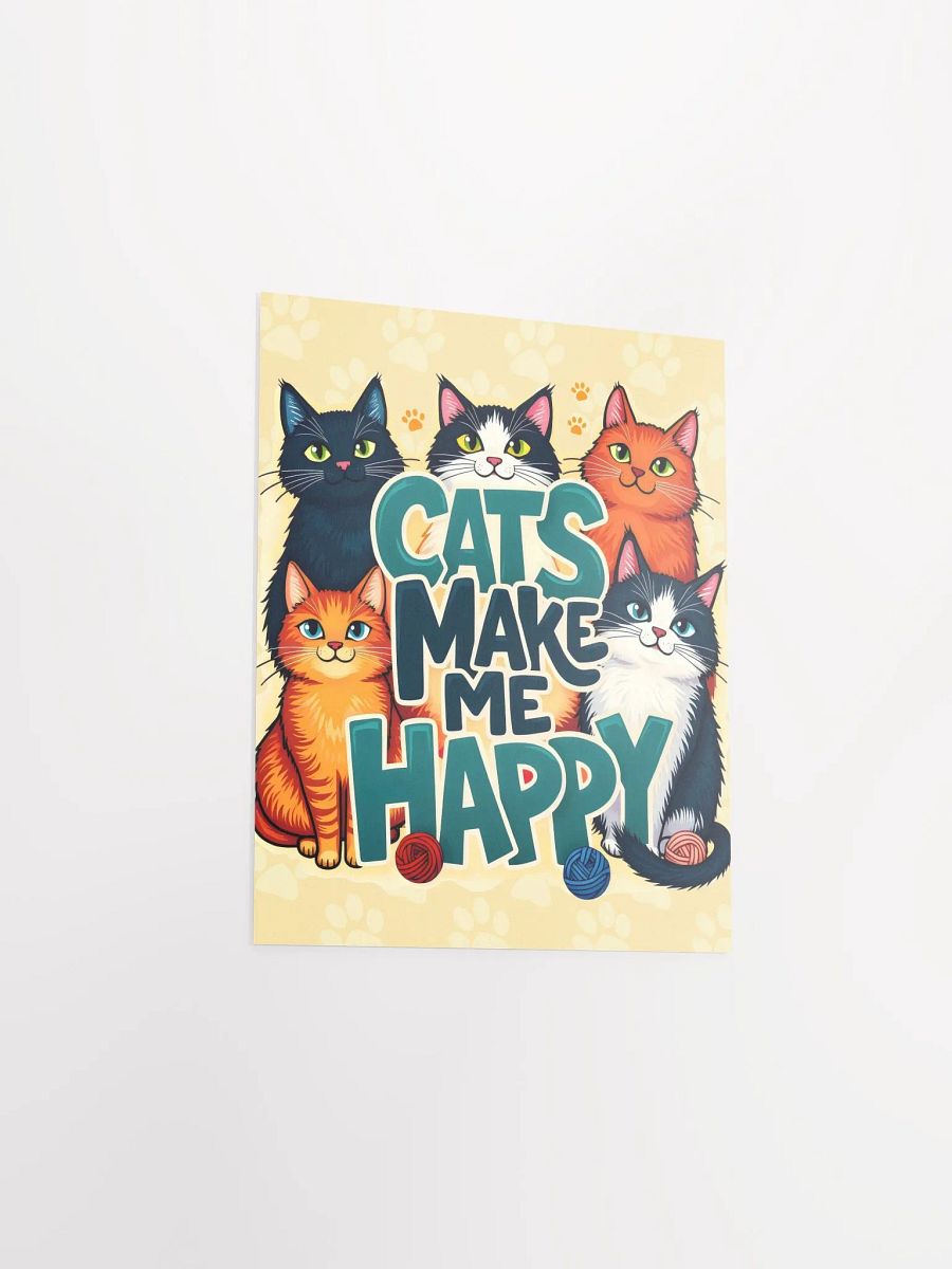 Cats Make Me Happy Poster product image (10)