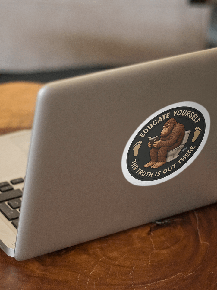 Educate Yourself Bigfoot Sticker – Funny Sasquatch Bathroom Truth Meme product image (2)