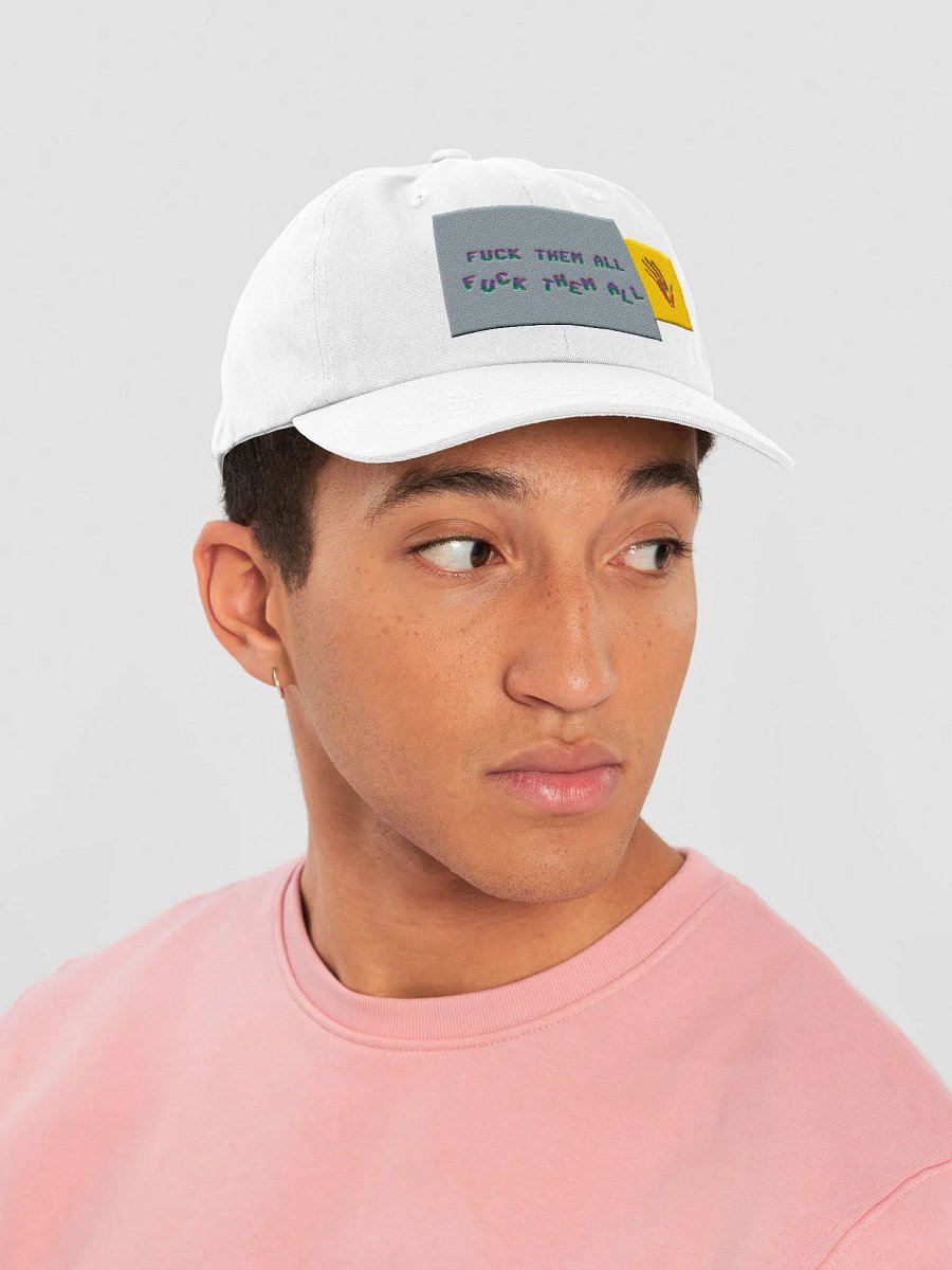 Copy of F*CK THEM ALL Dad Hat product image (38)