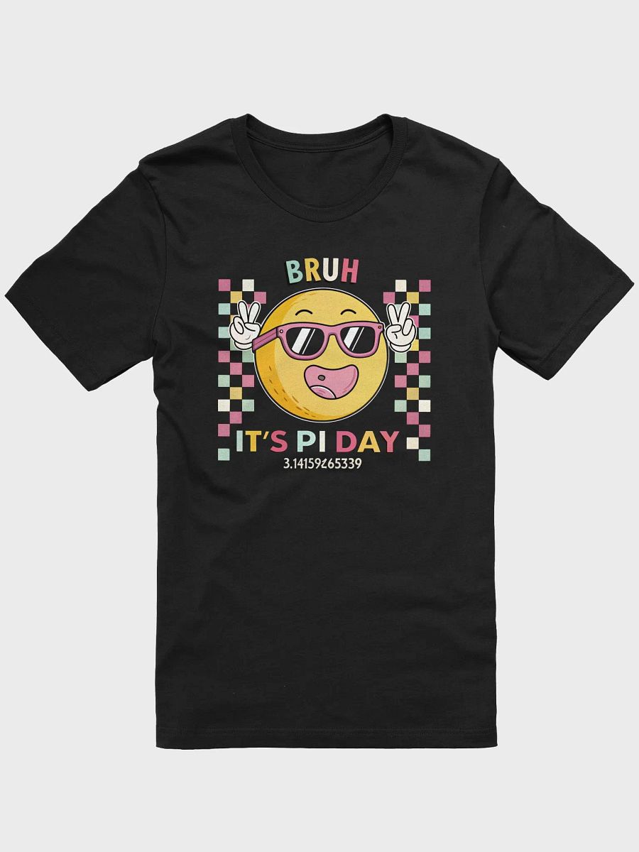Bruh It’s Pi Day 3.14 T-Shirt | Funny Math Teacher Nerdy Pi Day Gift product image (1)