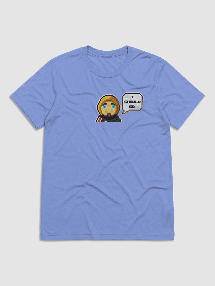 I Should Go Mass Effect Playthrough Tee product image (5)