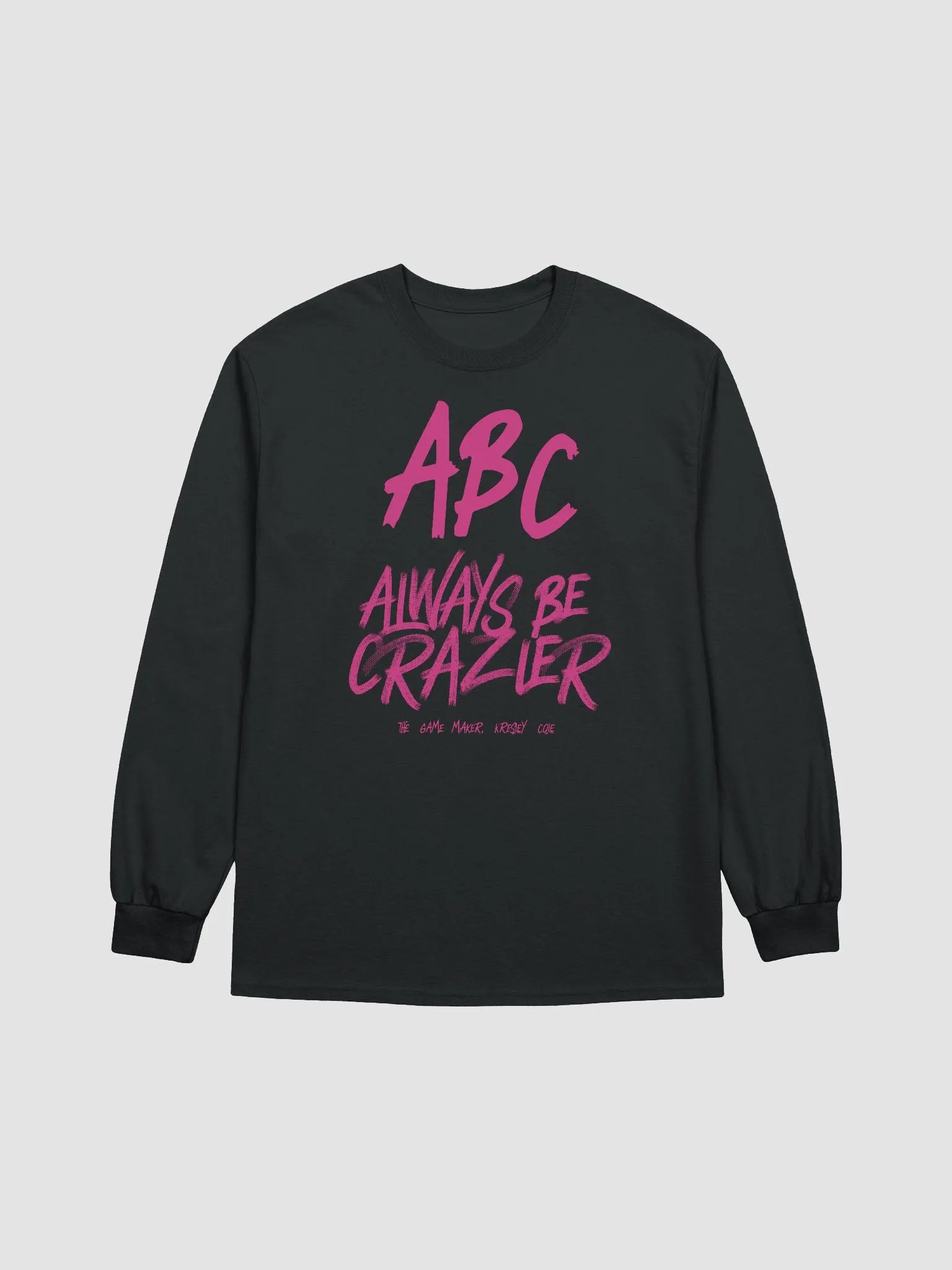ABC Always Be Crazier Long Sleeve T-Shirt product image (3)