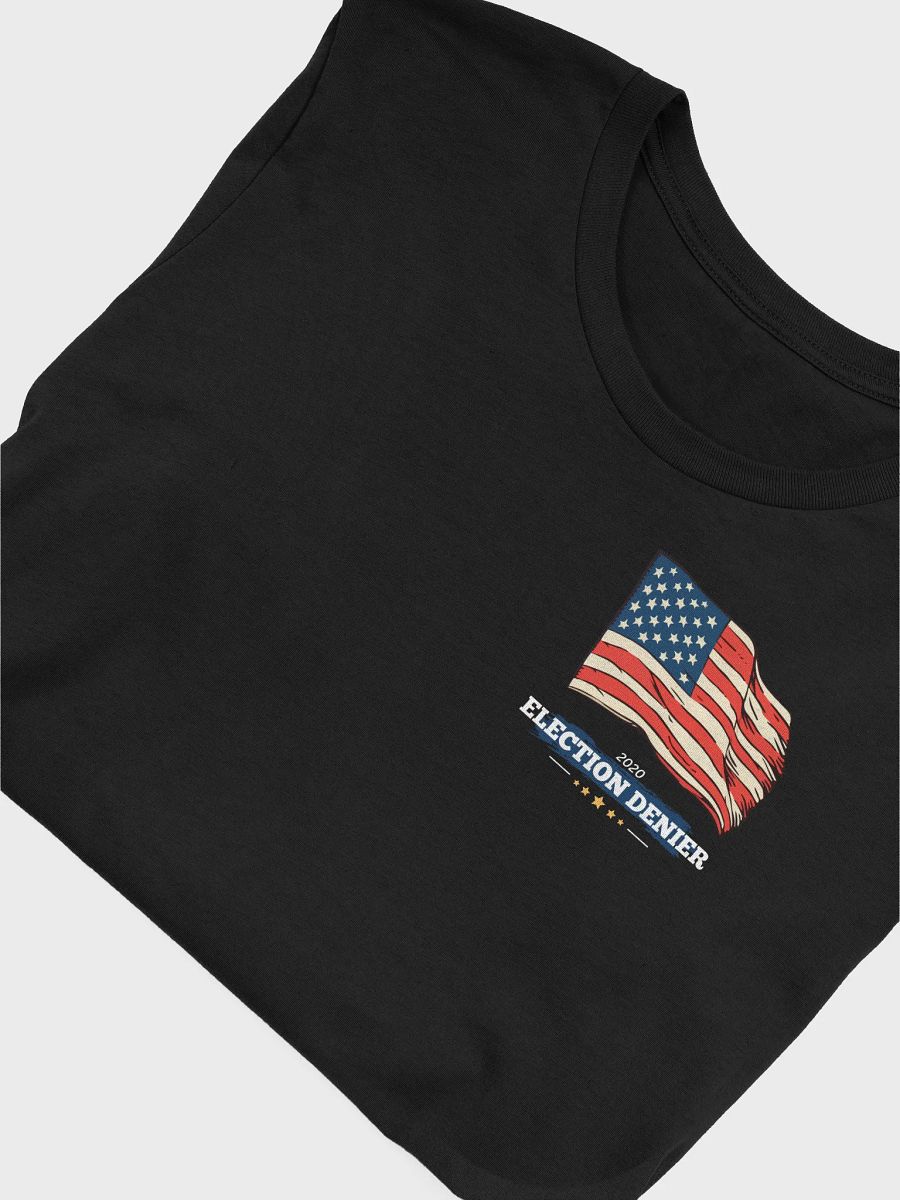 Election Denier Tee product image (5)