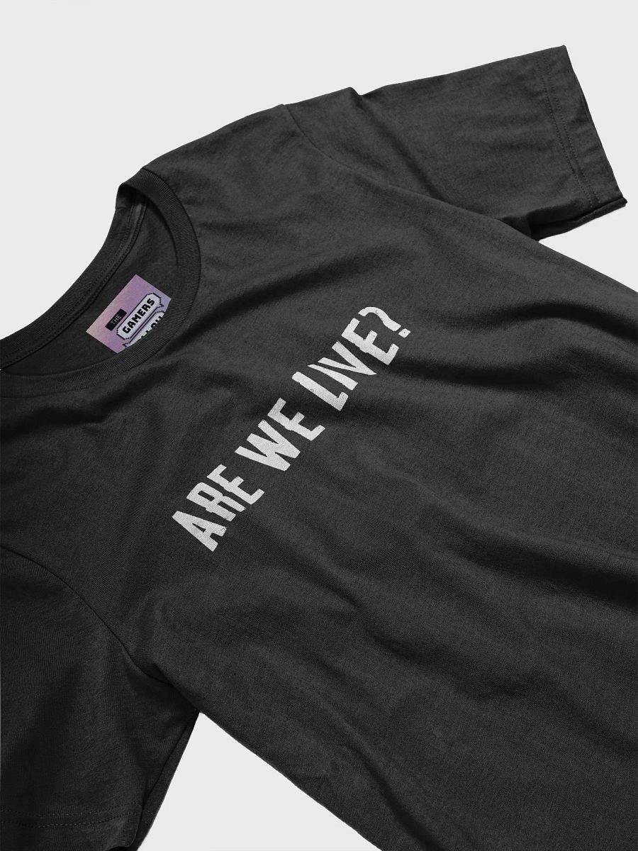 GHP - ARE WE LIVE? T-Shirt product image (3)