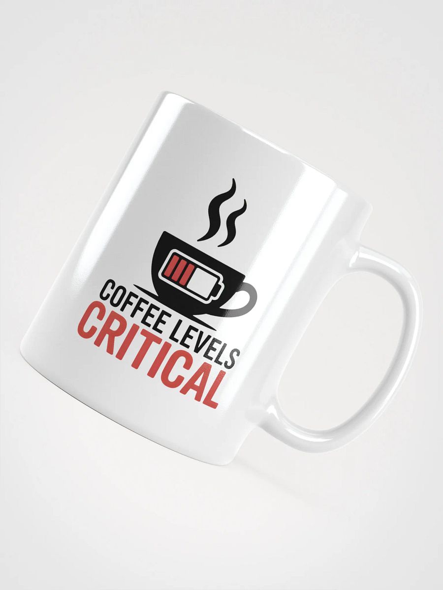 Coffee Levels Critical Mug | Funny Coffee Mug product image (4)