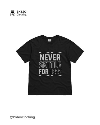Never settle for less, Cotton Heavyweight fabric Relaxed T-shirt 
‎
‎https://bkleoclothing.store/products/never-settle-for-le...