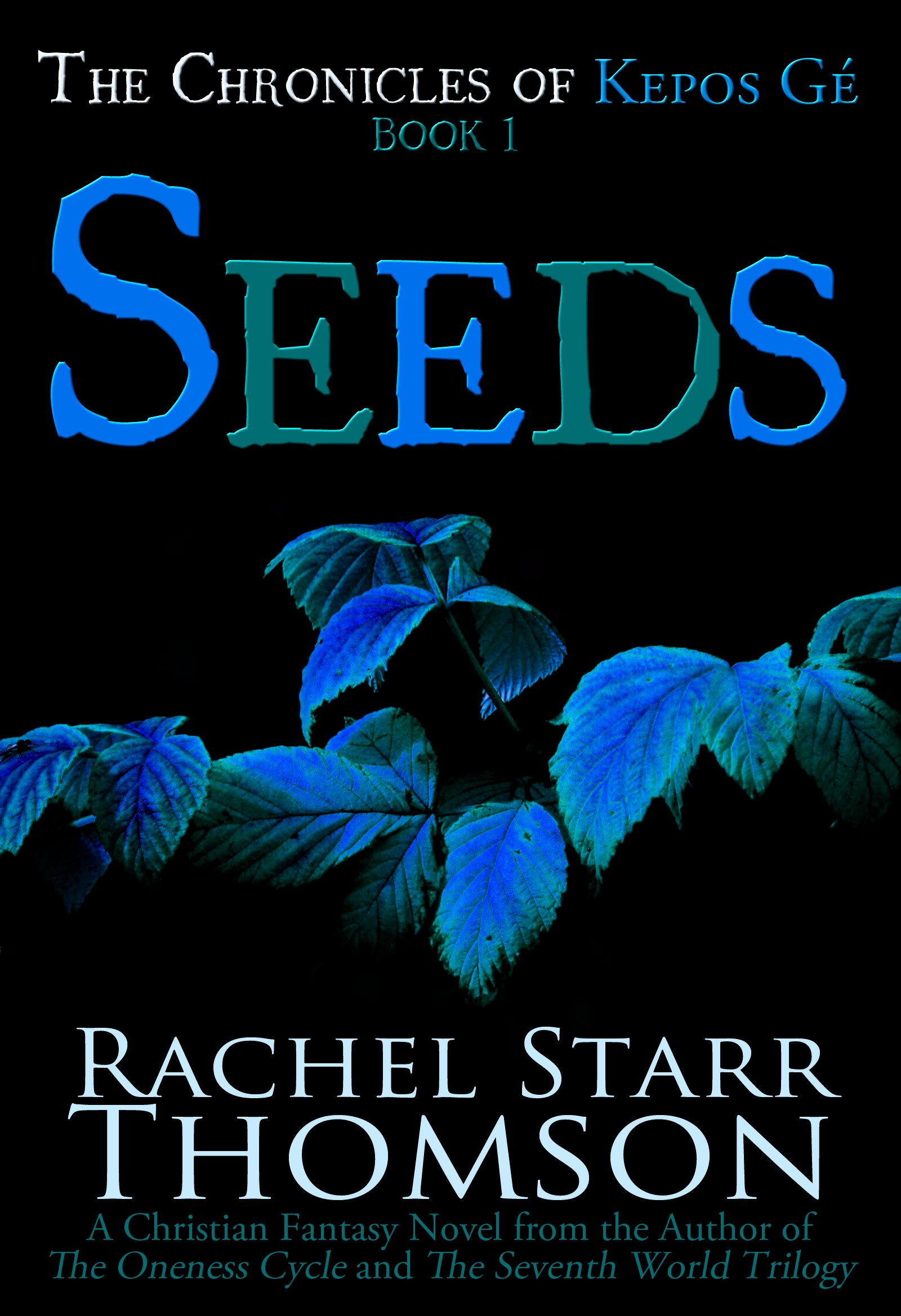 Seeds: A Christian Fantasy [PAPERBACK] product image (1)