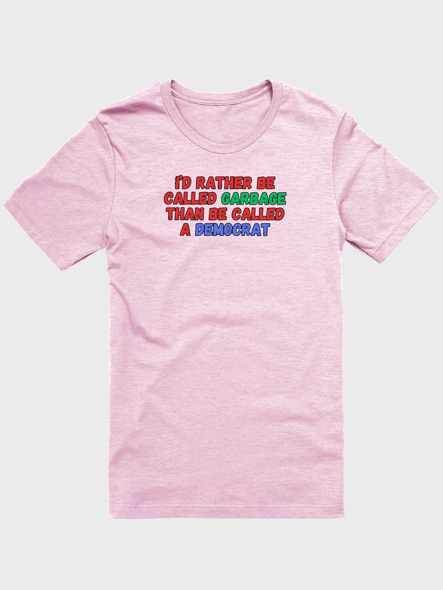 Don't Call Me A Democrat Tee product image (1)
