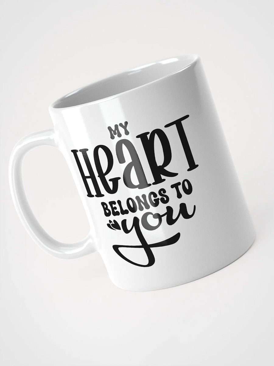 My Heart Belongs To You Mug product image (3)