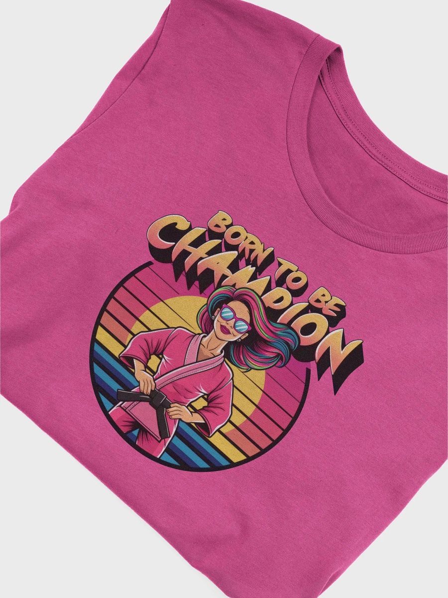 BORN TO BE CHAMPION T-SHIRT product image (5)