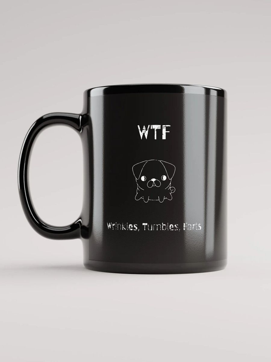 Pug WTF wrinkles tumbles farts, funny pun, cute joke, smelly dog, ambidextrous left-handed right-handed tea coffee mug product image (2)