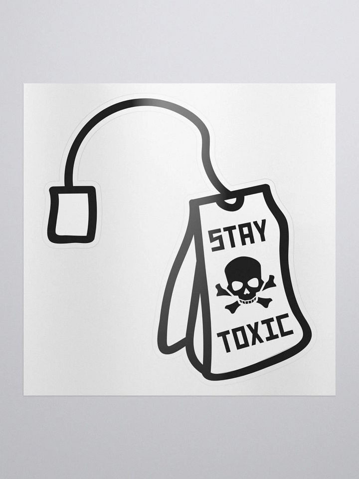 Stay Toxic Sticker product image (1)