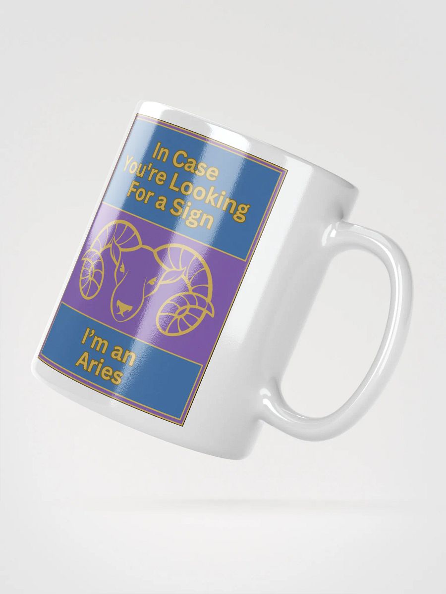 In Case You’re Looking For A Sign Aries Zodiac Sign Mug, Zodiac Sign Vibes Mug, Aries Mug, Astrological Mug product image (2)