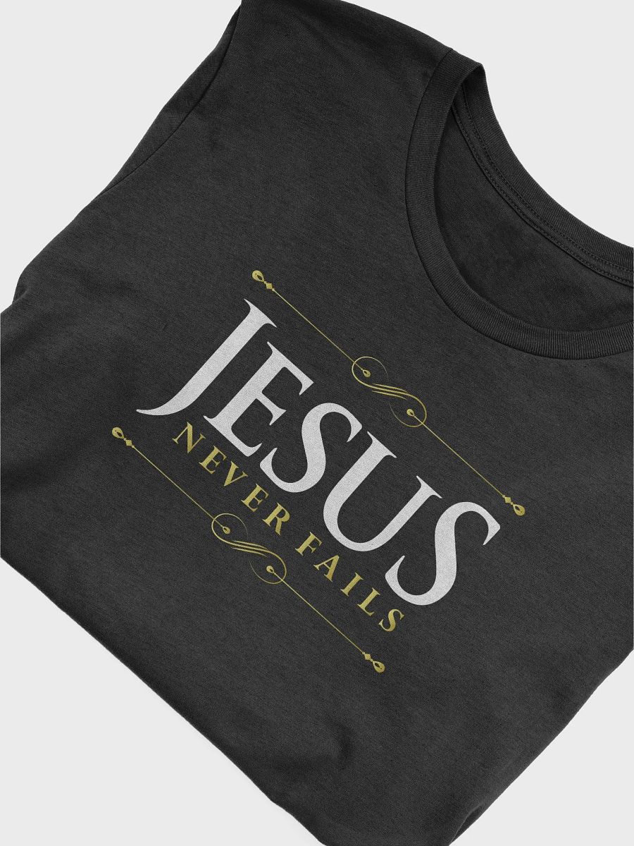 Jesus Never Fails - Divine Inspiration T-Shirt product image (55)