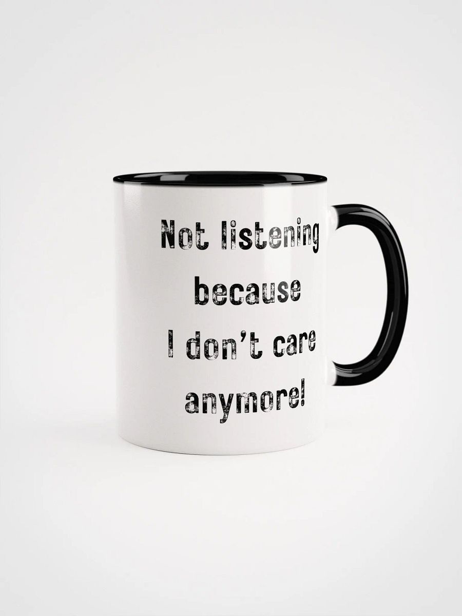 Funny Coffee Mug – Not Listening by RyleeB product image (3)
