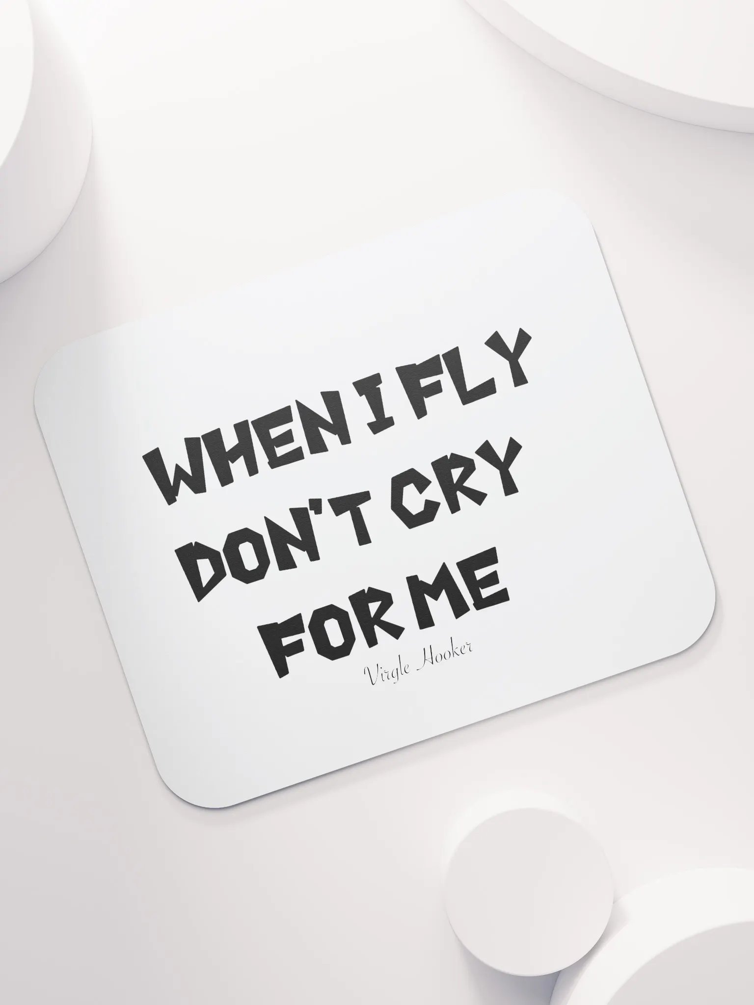 When I Fly Don't Cry Mousepad product image (7)