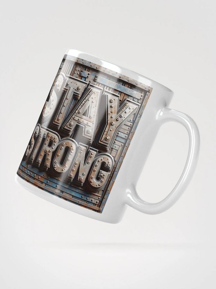 "Stay Strong" #Motivational Glossy White Mug product image (5)