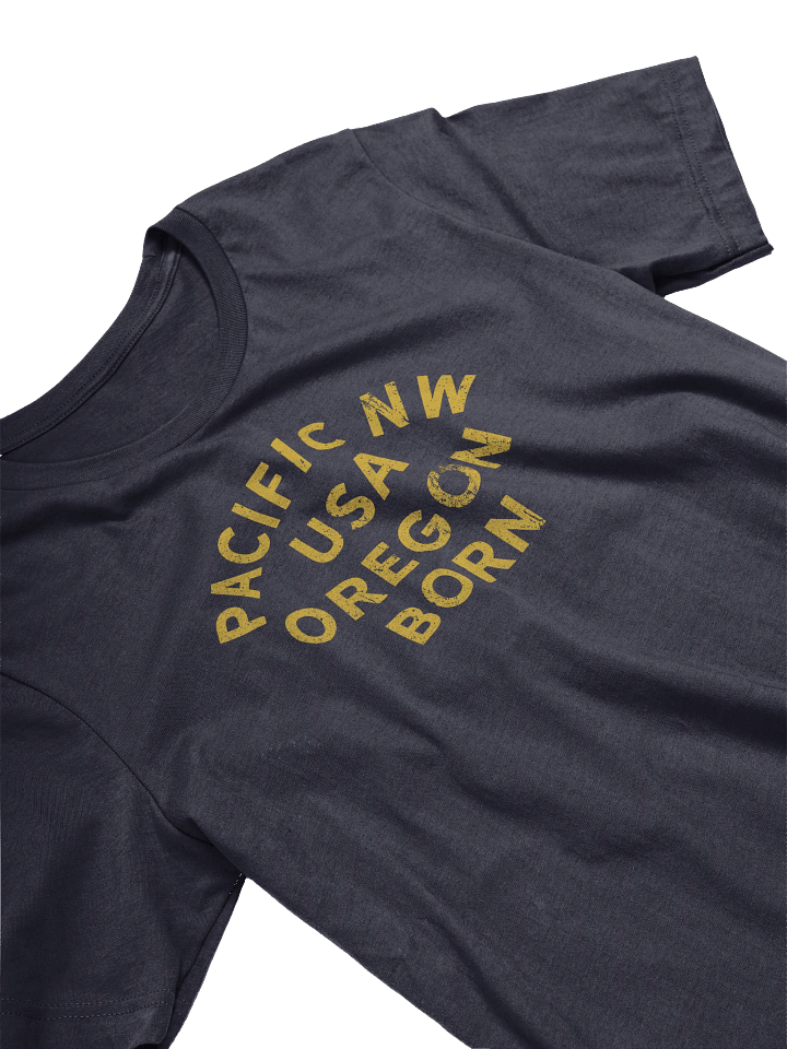 Pacific NW USA Oregon Born T-Shirt product image (2)