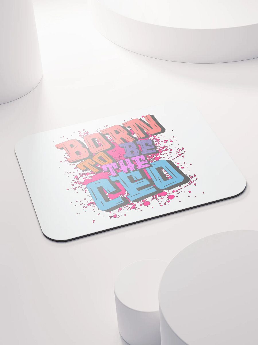 Born To Be The Ceo Graffiti Mouse Pad product image (4)