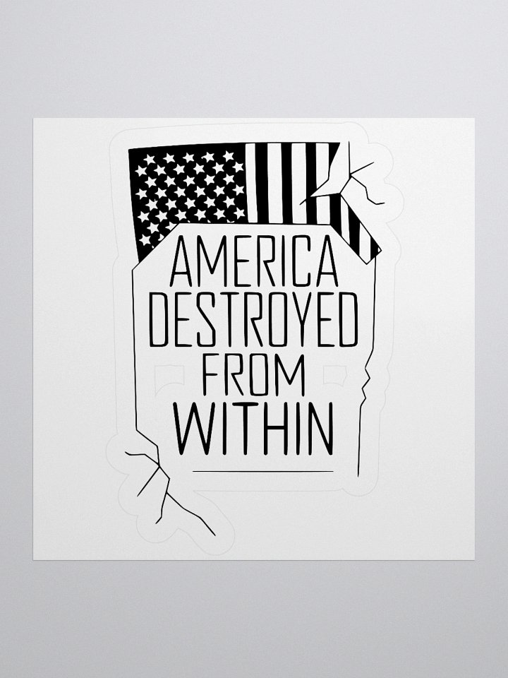 "America Destroyed From Within" Bold Statement Stickers product image (1)