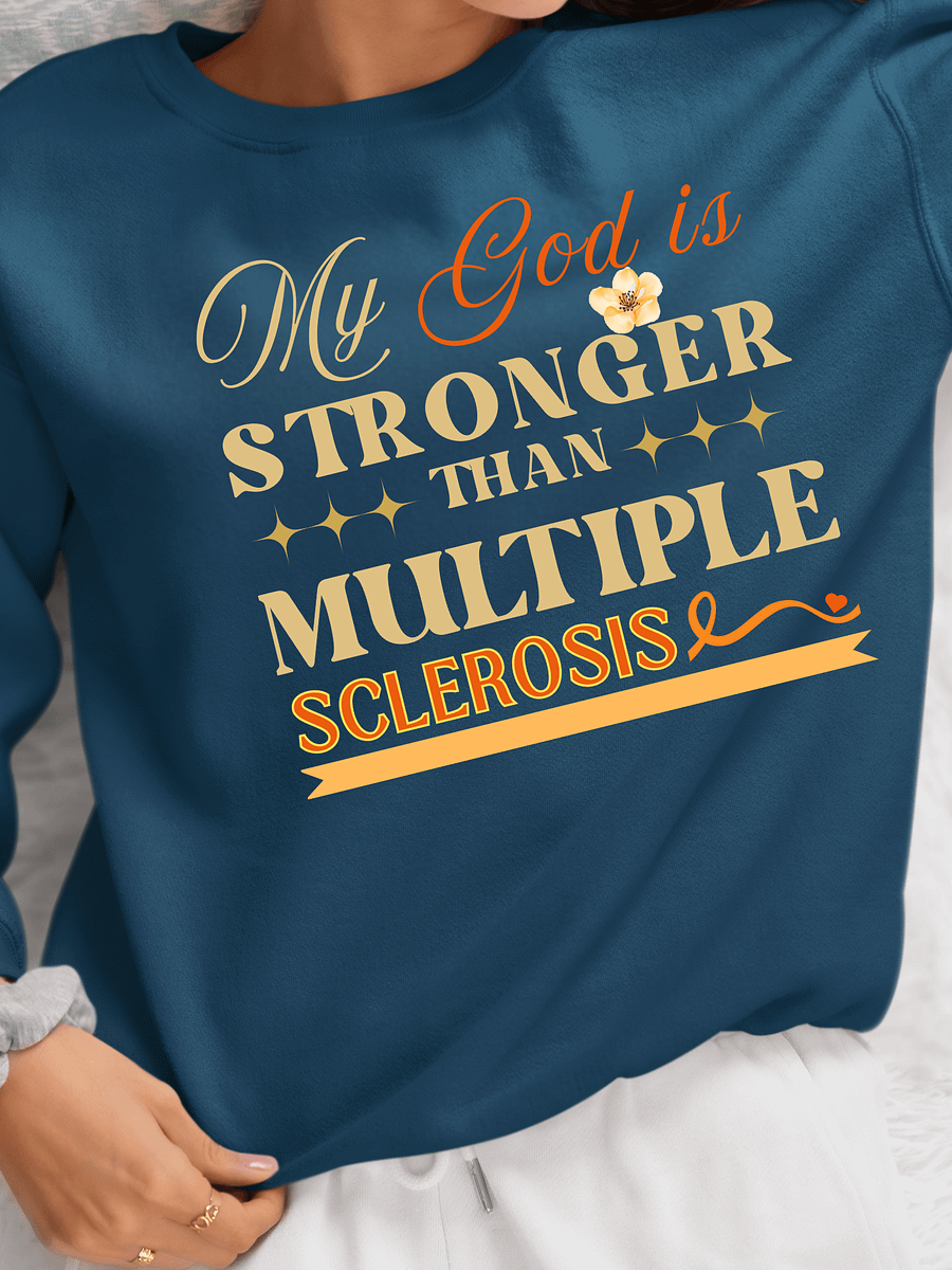 My God is Stronger Than Multiple Sclerosis Disease Gildan Sweatshirt product image (1)