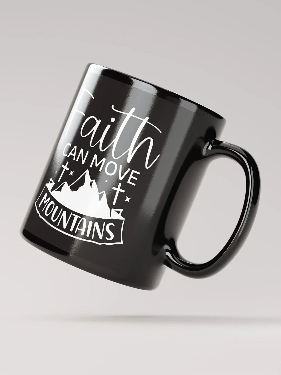 Faith Can Move Mountains Mug product image (4)