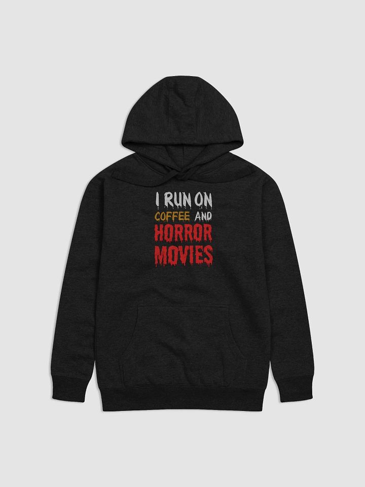 I Run On Coffee And Horror Movies Hoodie product image (1)