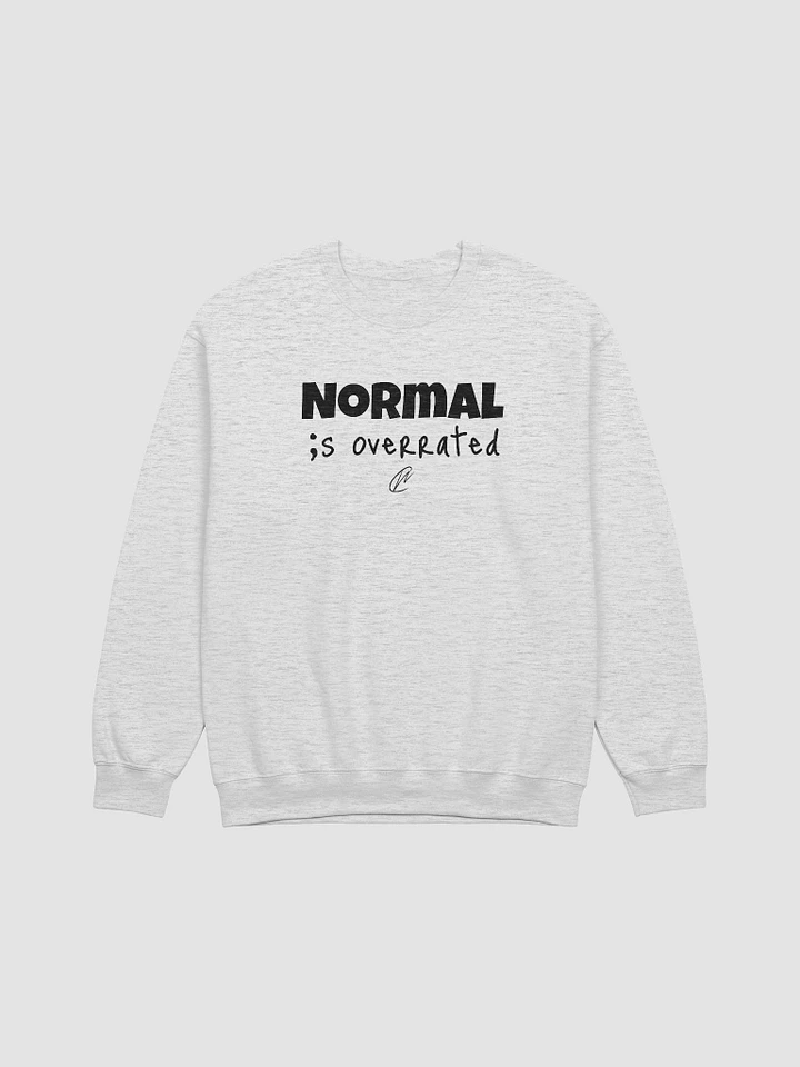 Normal is Overrated - Sweatshirt product image (2)