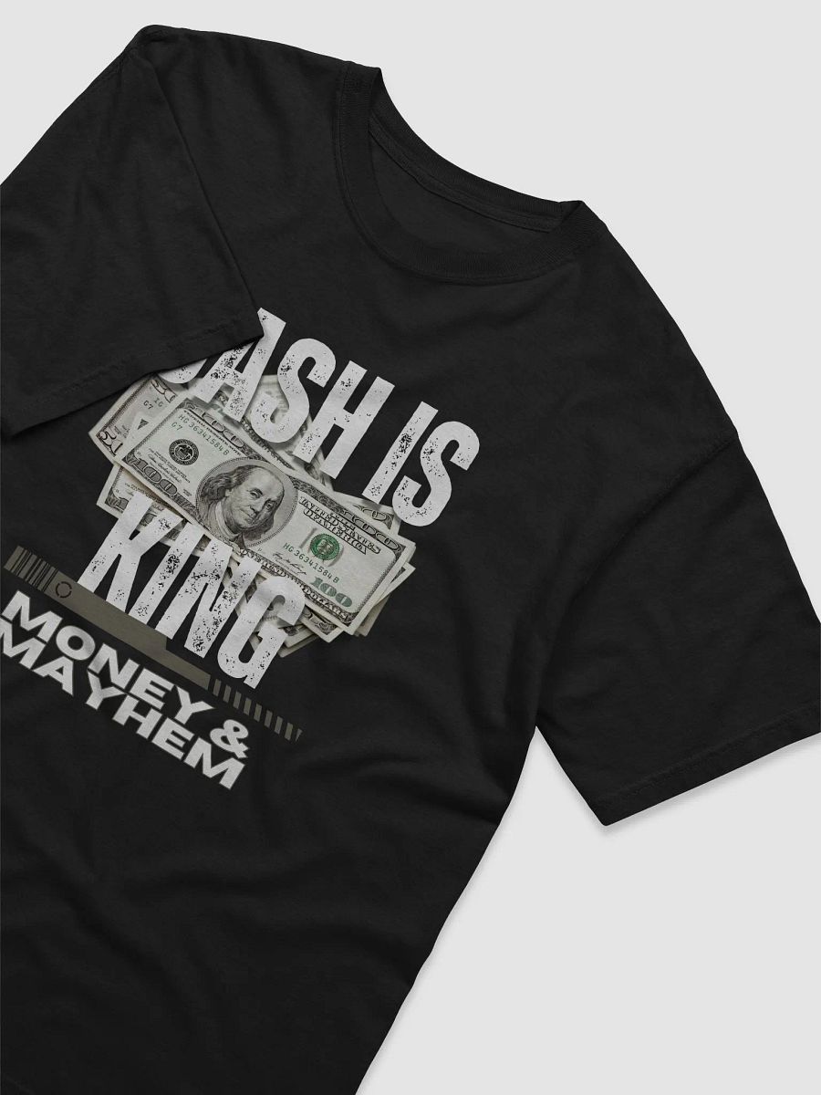 Cash is King T-Shirt product image (3)
