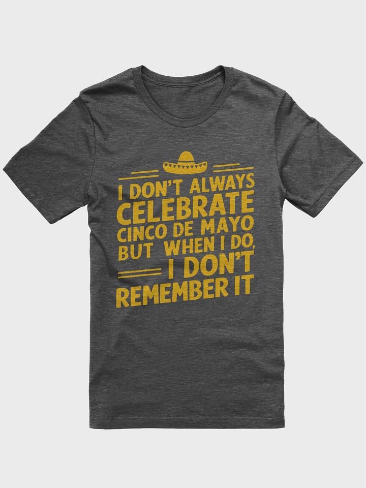 Cinco de Mayo Humor Tee product image (7)