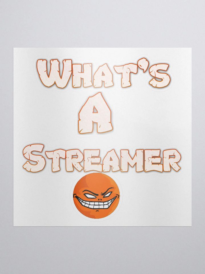 Whats a Streamer Sticker's product image (1)