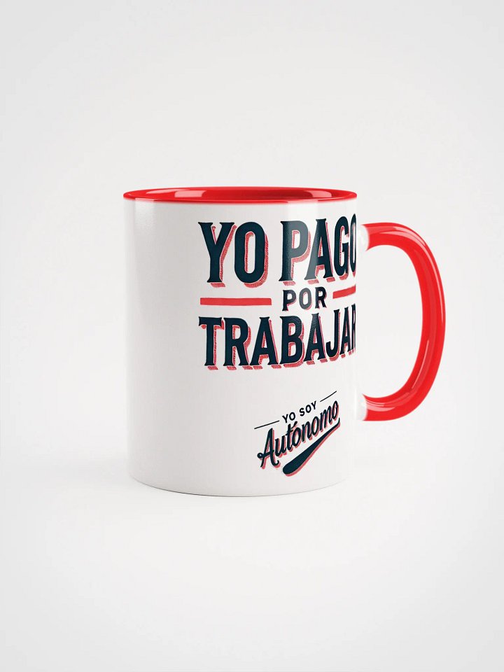 Taza YO PAGO POR TRABAJAR product image (2)