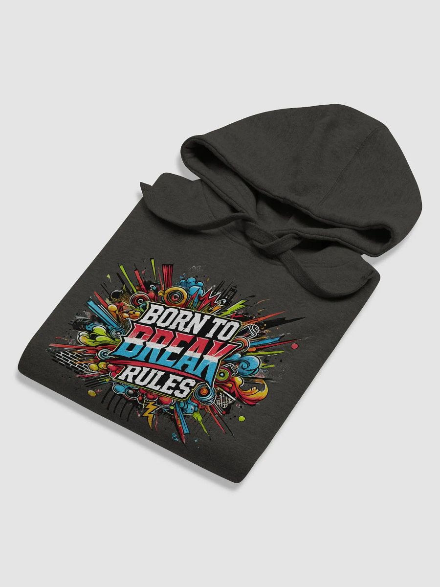 Born to Break Rules Hoodie product image (6)