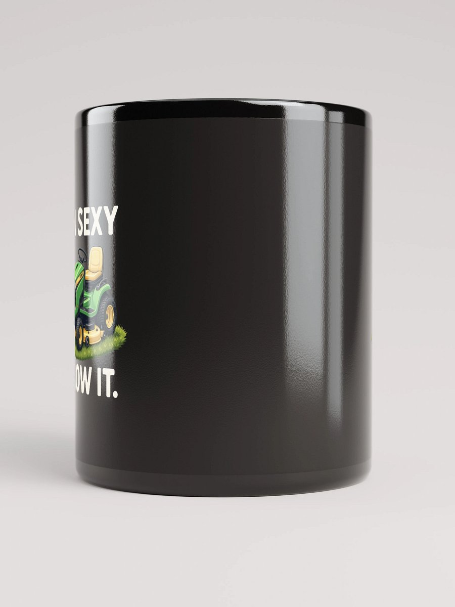 Funny I'm Sexy and I Mow It Mug | Dad Joke Gift, Lawnmower Cup product image (5)