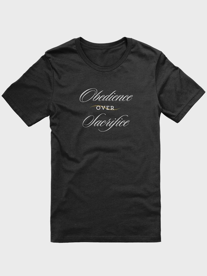 Obedience Over Sacrifice - Inspirational T-Shirt product image (2)