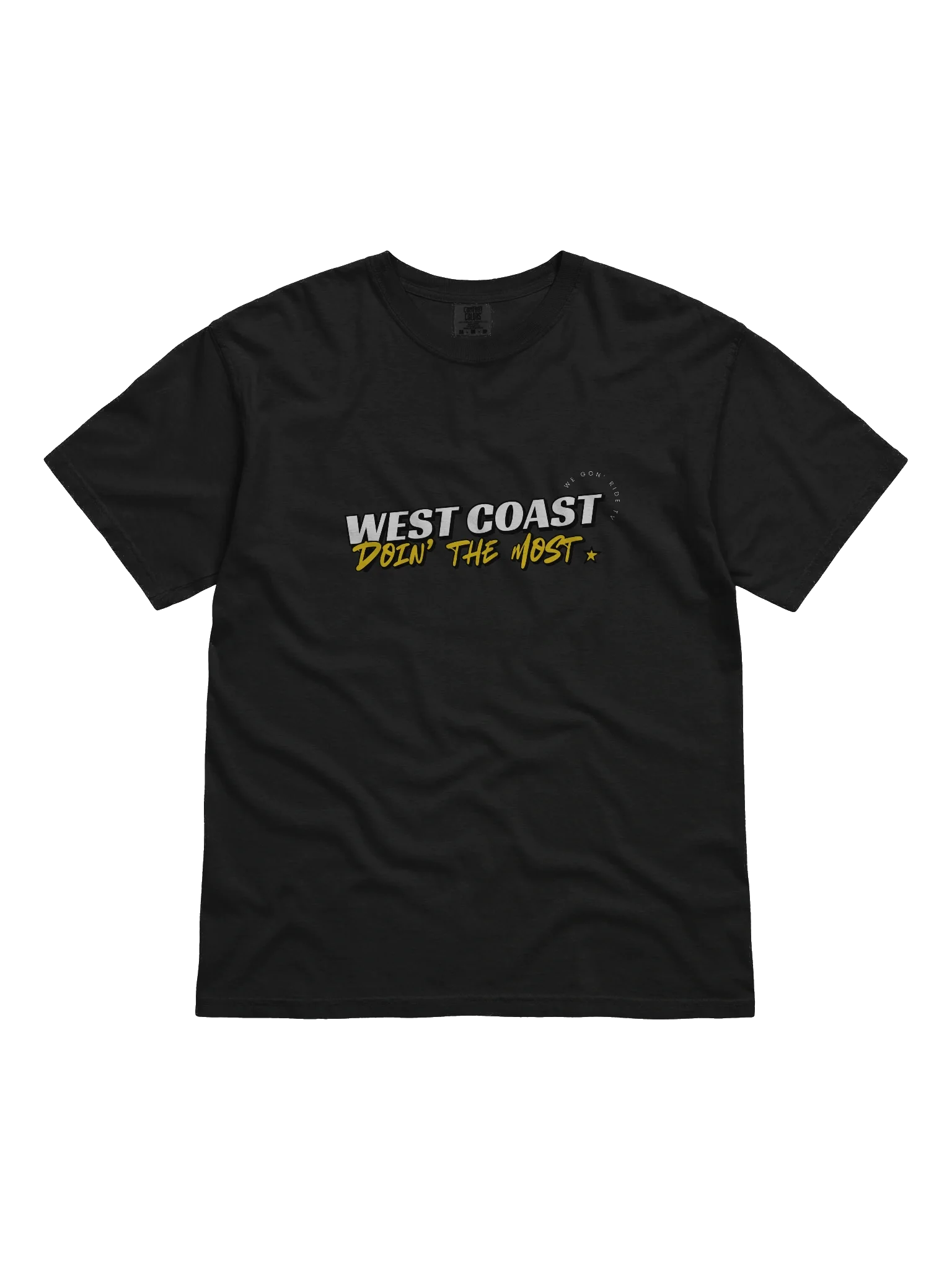 West Coast Doin' The Most T-Shirt product image (1)