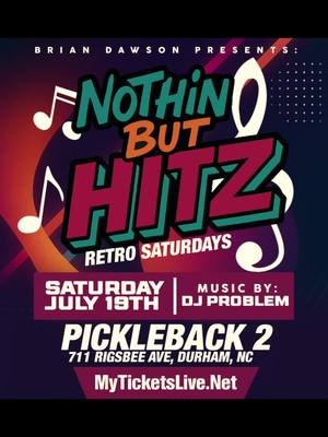 Let’s Go! You want bangers we got em. NothinButHitz this Saturday is gonna be fire @djteddy01 & @djproblem300 back to back @thepicklebackbar Hosted by @iambriandawson Get your tickets at MyTicketsLive.Net #picklebackbar2 #retrosaturday #party #hitz #durhamnc 