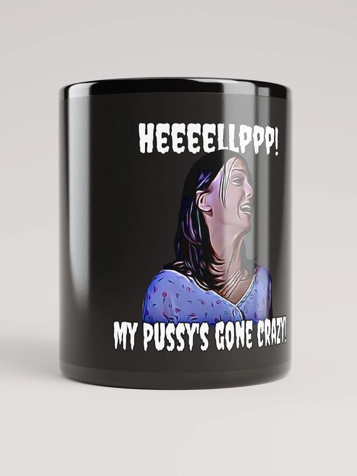 Help! my pussy's gone crazy! Black Glossy Mug product image (1)
