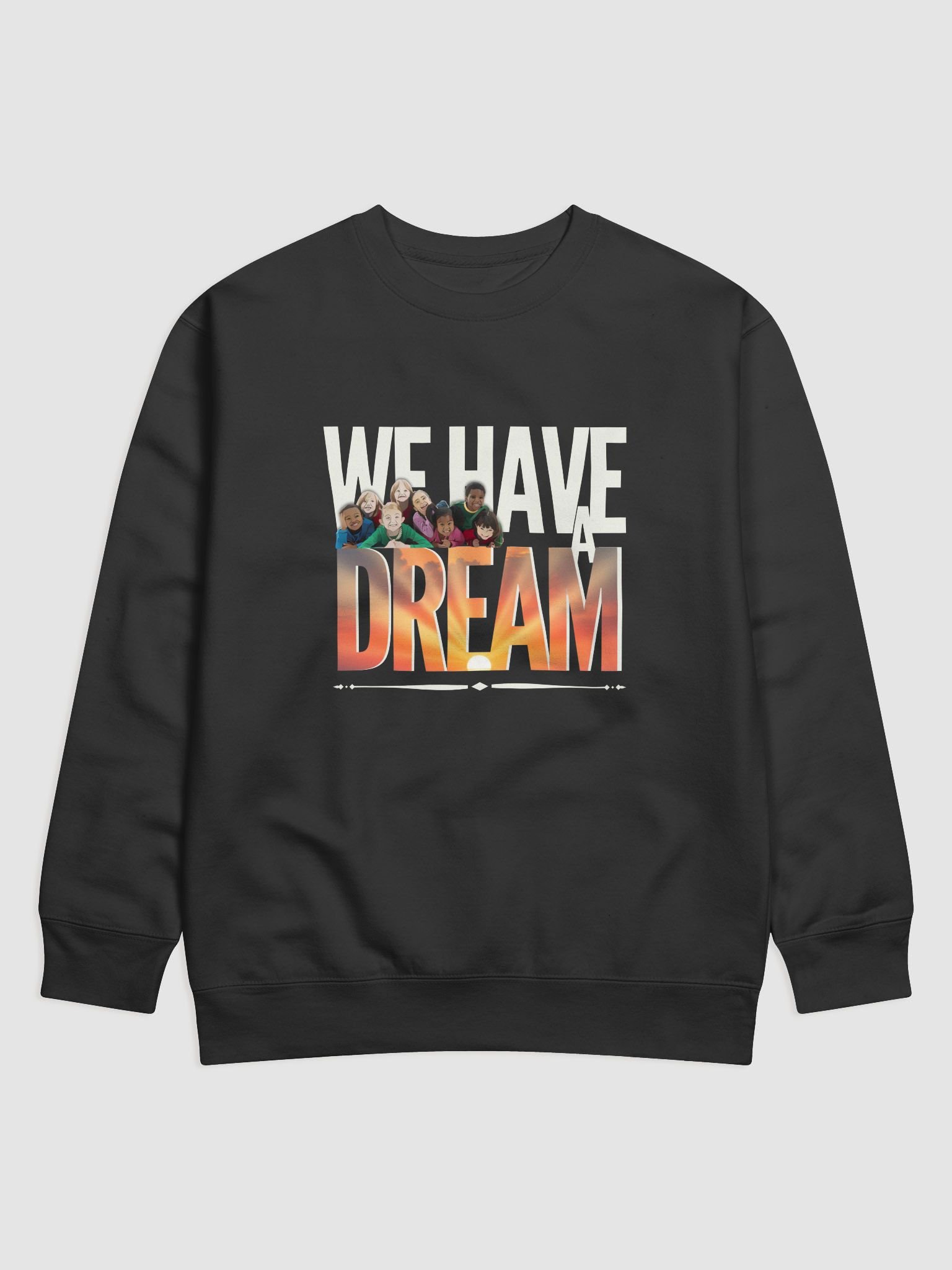 We Have a Dream Diverse Children Unity Art Sweatshirt product image (8)