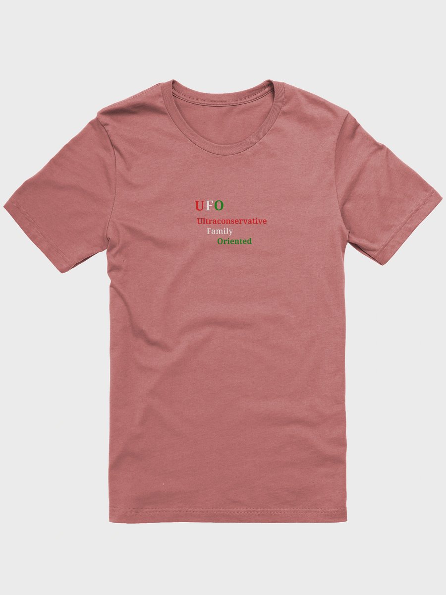 UFO Ultraconservative Family Oriented T-Shirt product image (1)