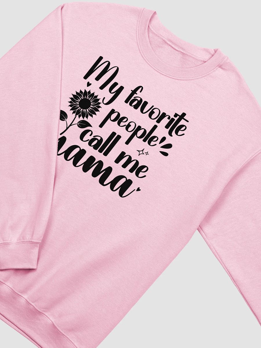 My Favorite People Call Me Mama, Gildan Sweatshirt product image (14)