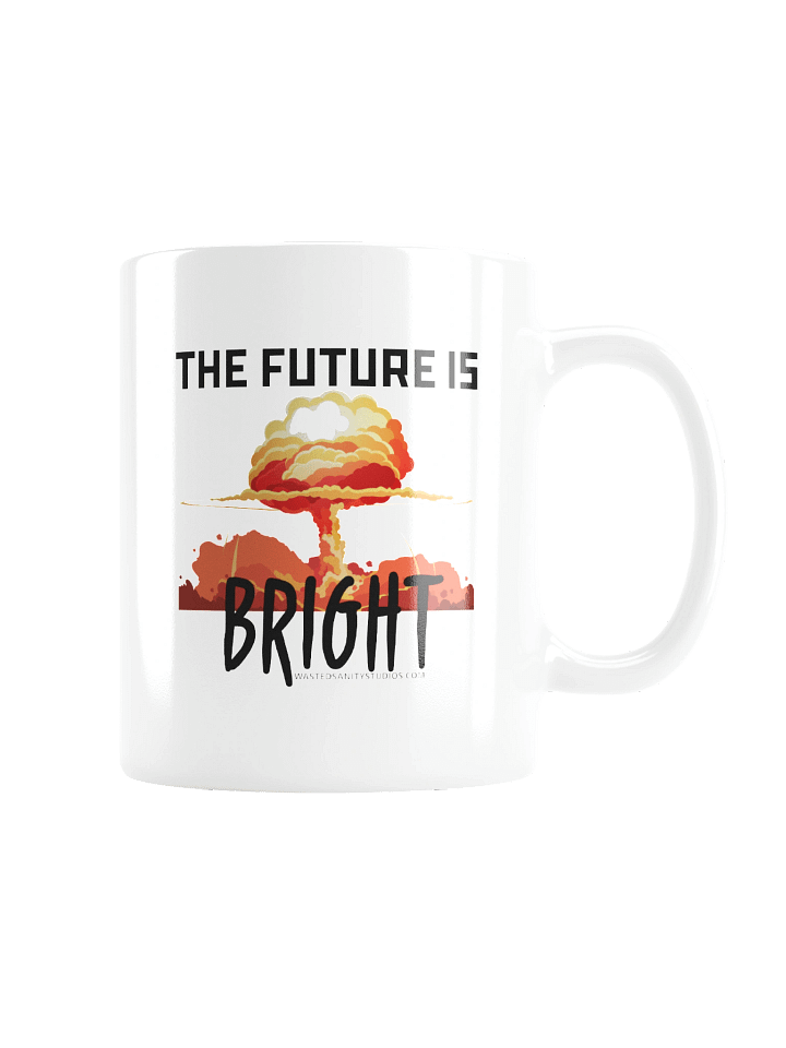 The Future Is Bright Shirt Coffee Mugs product image (4)