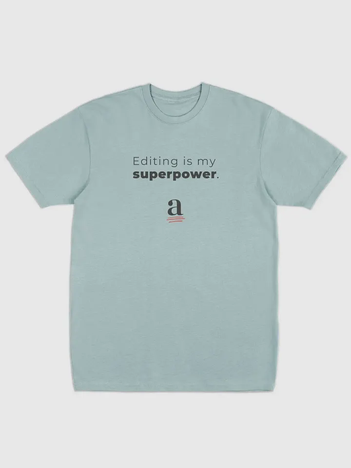 Editing is my superpower unisex tee (without cape) product image (1)