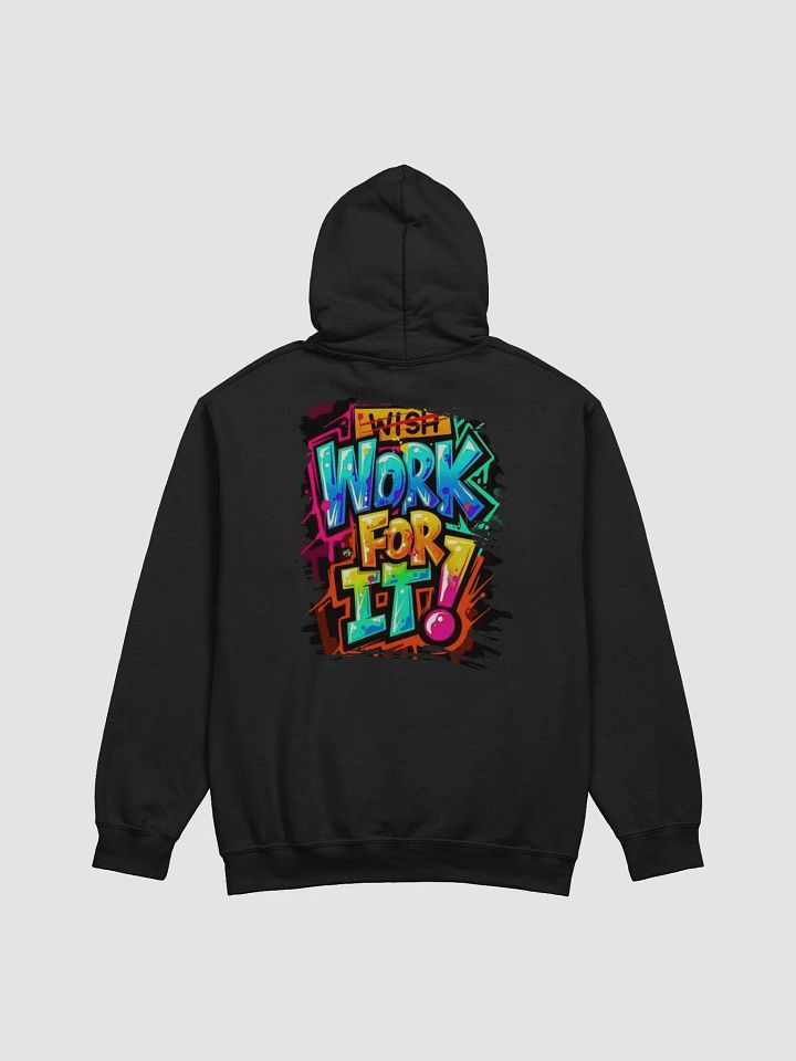 Bold Graffiti 'WORK FOR IT!' Hoodie product image (1)