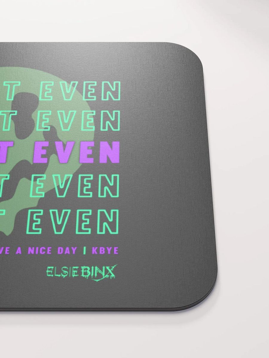 'I Can't Even' Mouse Pad (kbye) product image (5)