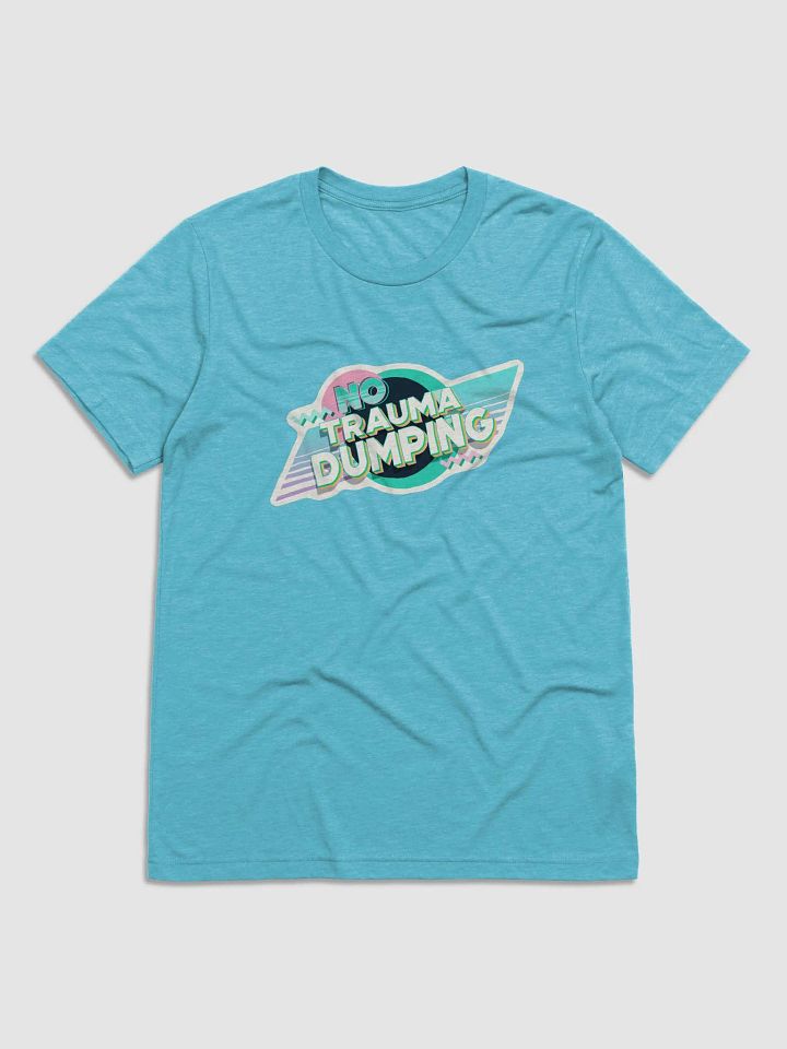 No Trauma Dumping - Tee product image (2)