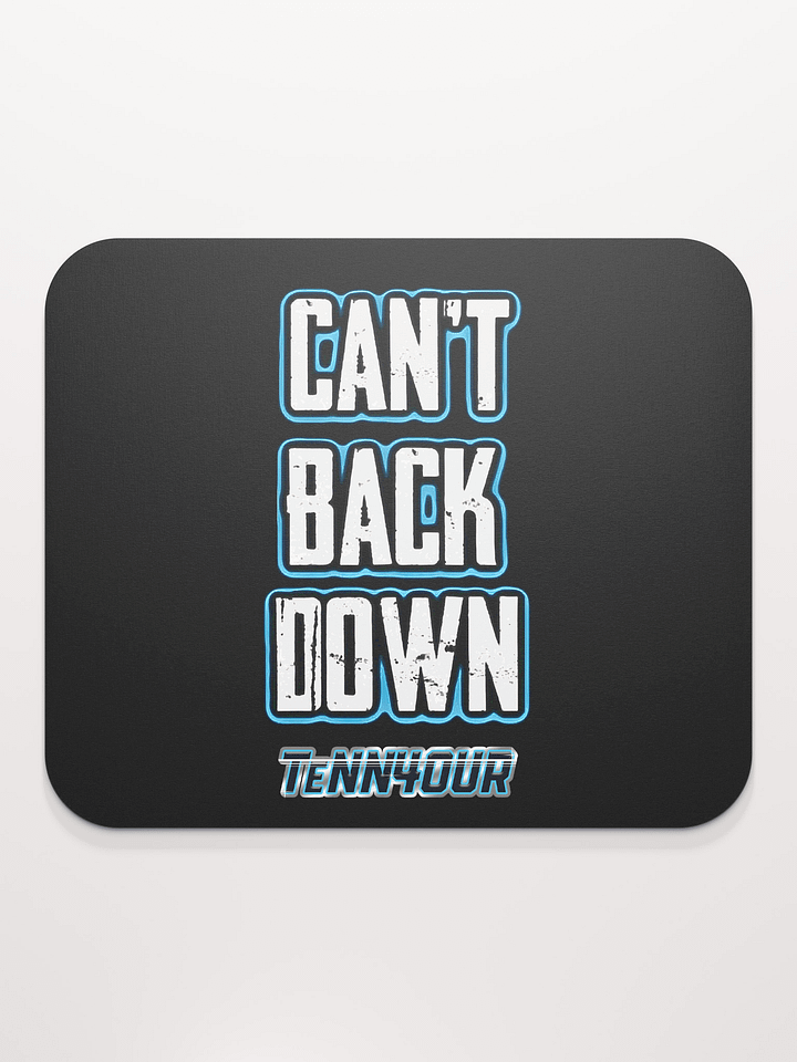 Can't Back Down - TeNN4OUR Mouse Pad product image (2)