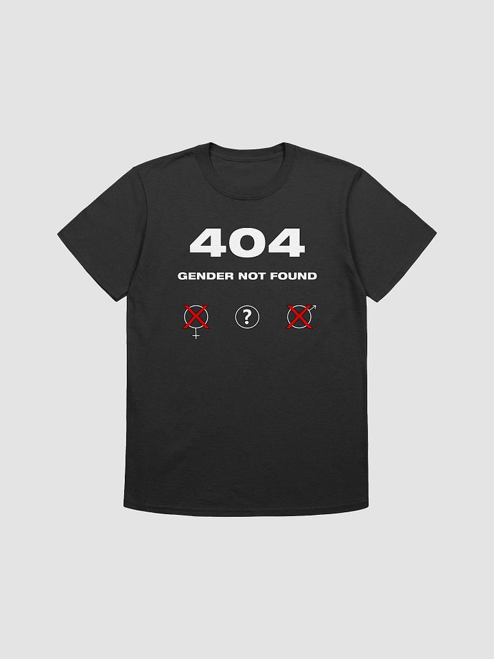 404 Gender not Found T Shirt product image (6)