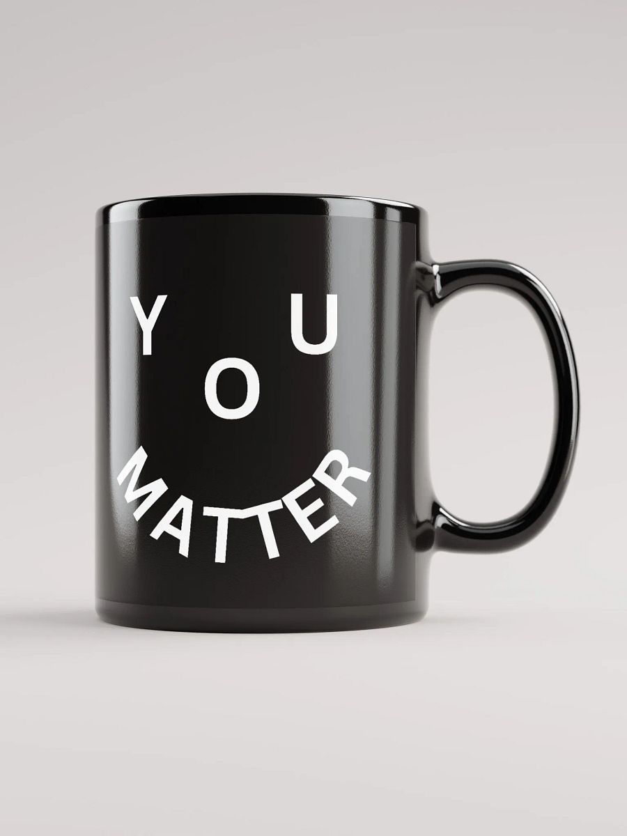 You Matter : - ) Black Mug product image (1)